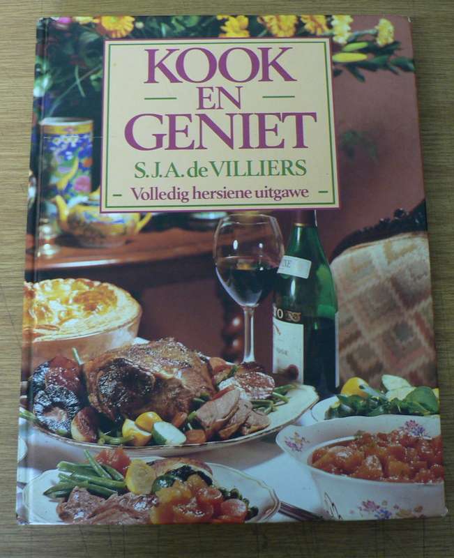 Kook en geniet deur S J A de Villiers