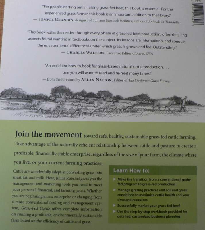 Grass Fed Cattle, how to produce and market natural beef by Julius Ruechel