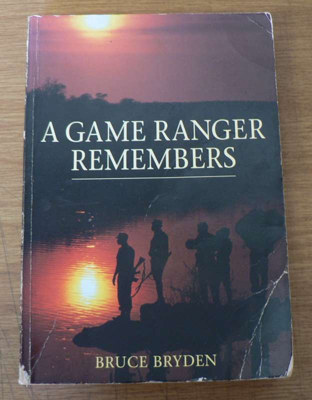 A Game Ranger remembers by Bruce Bryden(South African nature book)