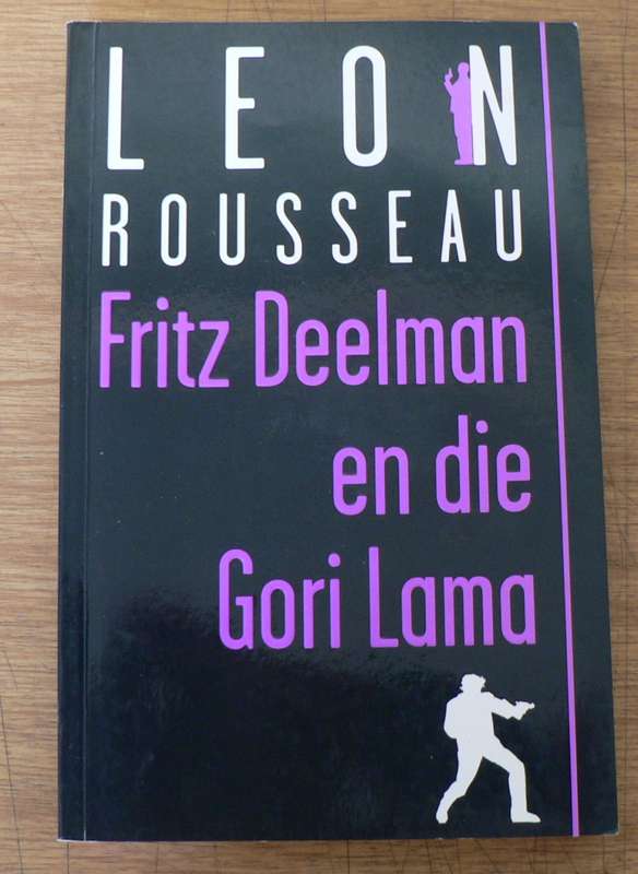 Fritz Deelman en die Gori Lama deur Leon Rousseau(slapband)
