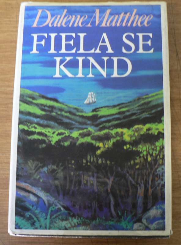 Dalene Matthee, Fiela se kind(hardeband)