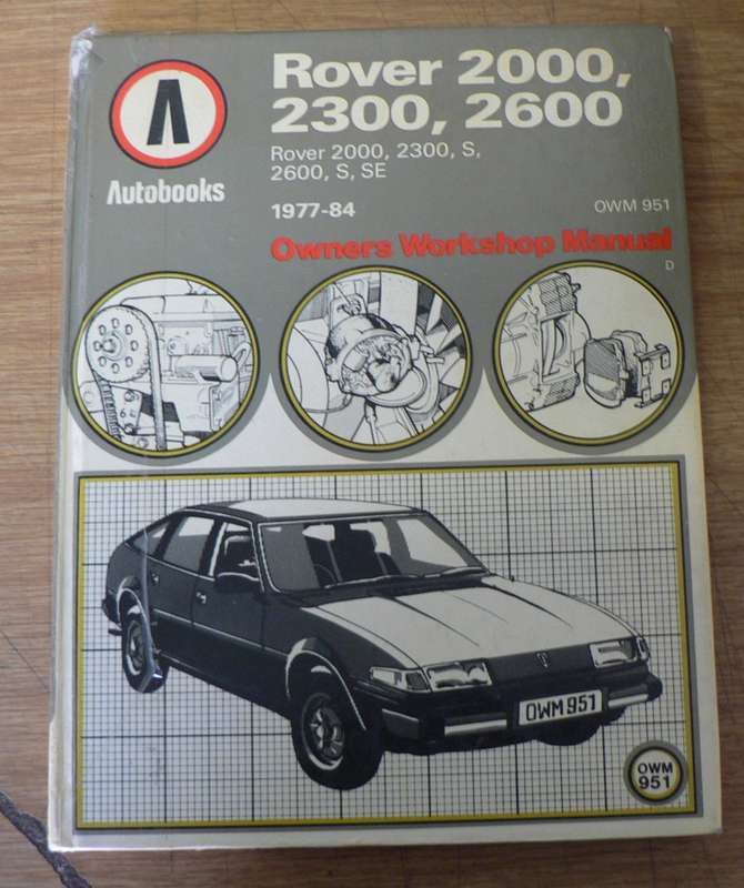 Autobooks, workshop manual: Rover 2000, 2300, 2600 (1977-1984)