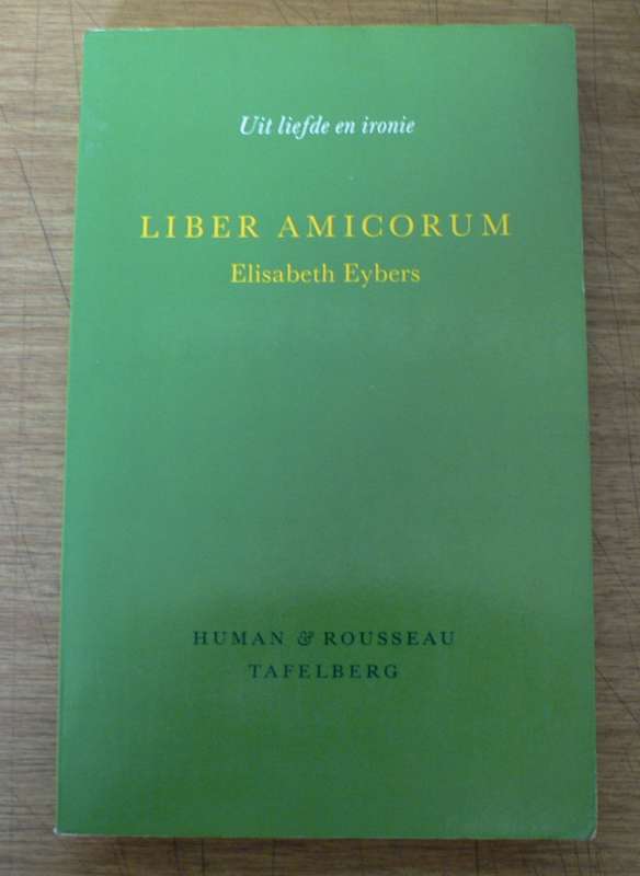 Liber Amicorum Elizabeth Eybers, 'n Huldeblyk aan Eybers (digbundel en meer)