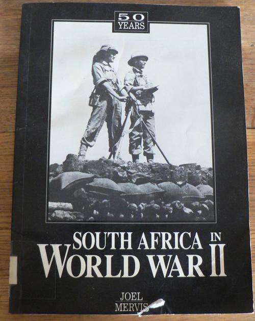 South Africa in WW II by Joel Mervis