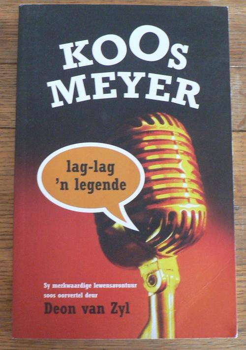 Koos Meyer , lag-lag 'n legende oorvertel deur Deon van Zyl.(Afrikaanse humor)