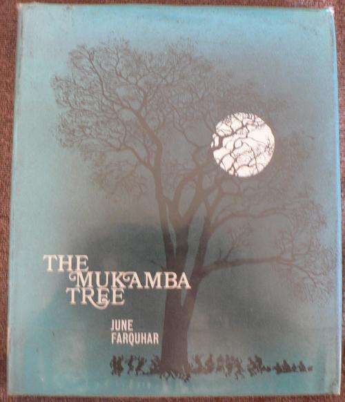 The Mukamba Tree by June Farquhar(Rhodesiana)