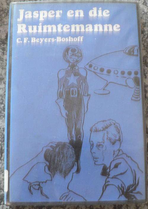 Jasper en die ruimtemanne deur C.F. Beyers-Boshoff.