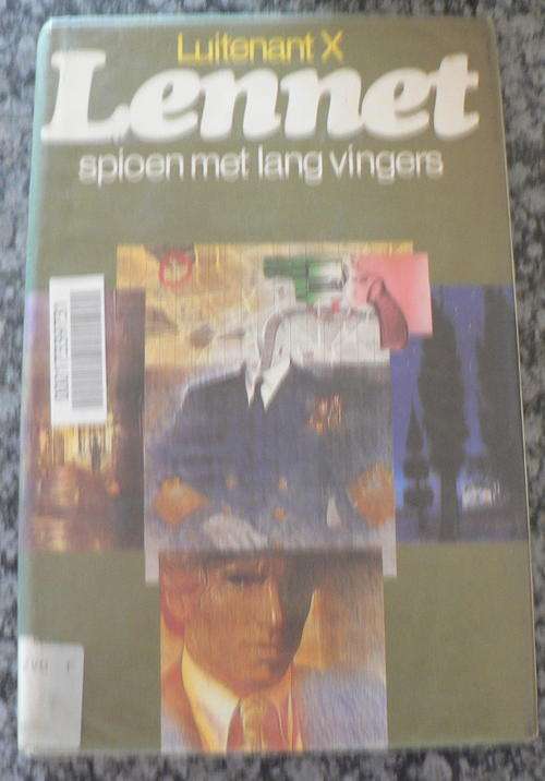 Luitenant X, Lennet, Spioen met lang vingers.