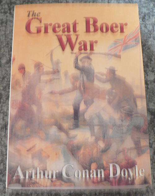 The Great Boer War by Arthur Conan Doyle. (Anglo-Boer War)