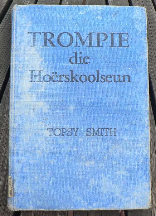 Trompie die Hoerskoolseun deur Topsy Smith
