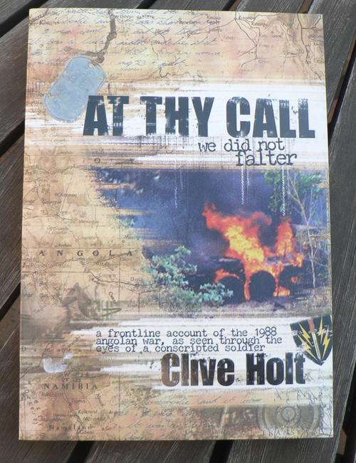 AT THY CALL we did not falter by Clive Holt.