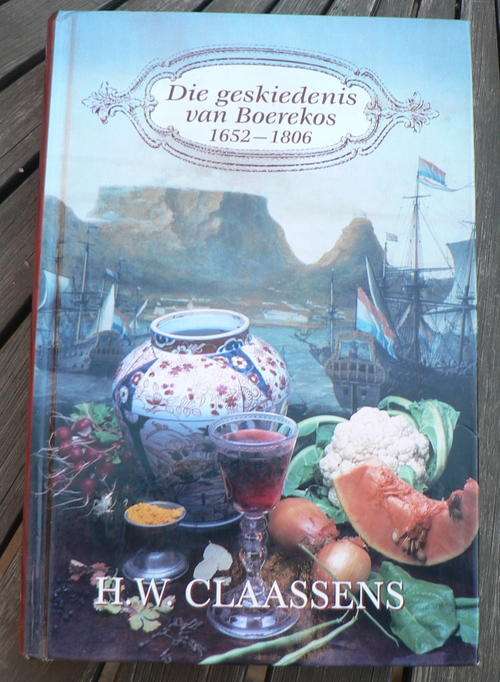 Die geskiedenis van Boerekos 1652-1806 deur H.W. Claasens