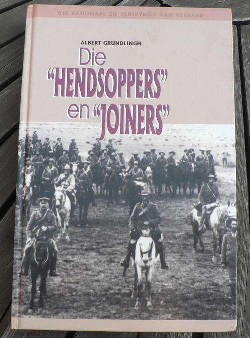 Die "Hensoppers" en "Joiners" deur Albert Grundlingh(Anglo-Boereoorlog)