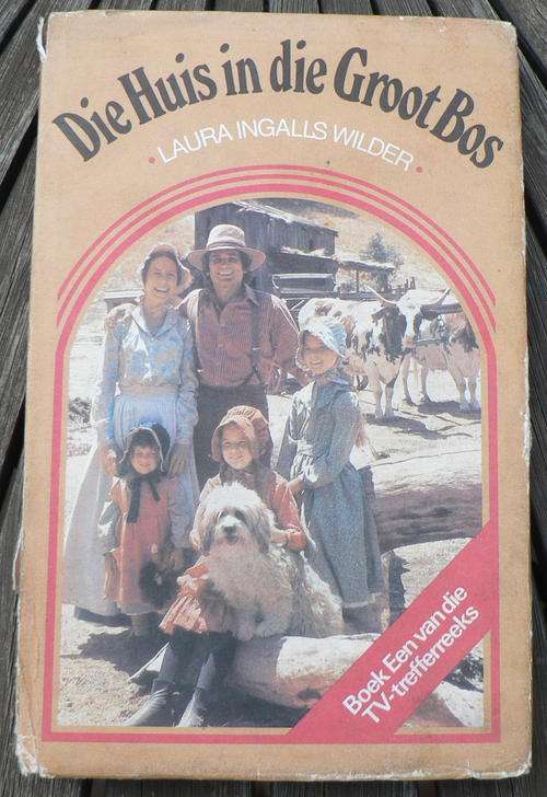 Die huis in die groot bos- Laura Ignalls Wilder. (Little house on the Prairie)