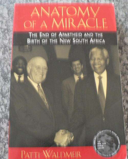 South African political history: Anatomy of a miracle by Patti Waldmeir.