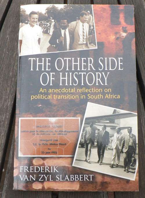 The other side of history by Frederik van Zyl Slabbert.