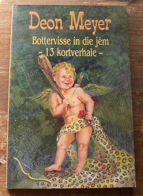 Bottervisse in die jem deur Deon Meyer