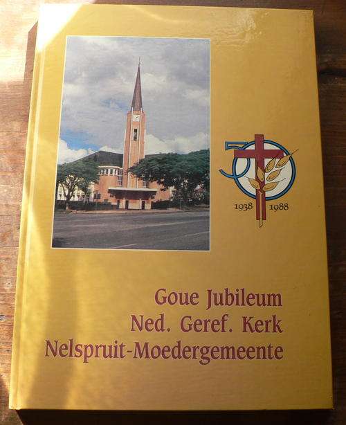 N.G. moedergemeente Nelspruit, 1938-1988(Laeveld, kontreigeskiedenis)