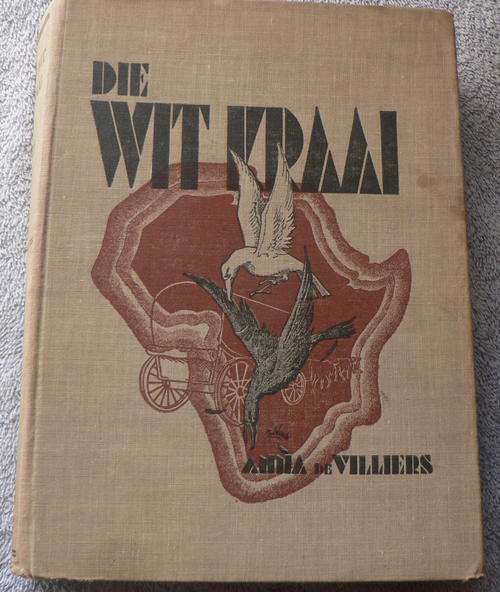 Die wit kraai deur Anna de Villiers( Groot Trek roman)