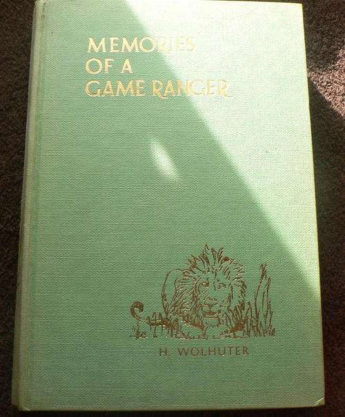 Memories of a game ranger by Harry Wolhuter