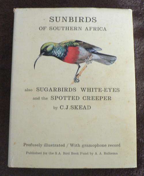Sunbirds of Southern Africa by C.J. Skead.