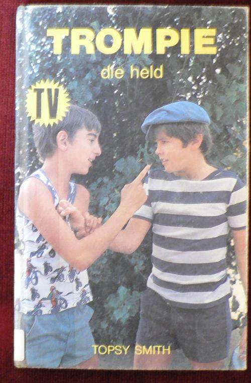 Trompie die held deur Topsy Smith