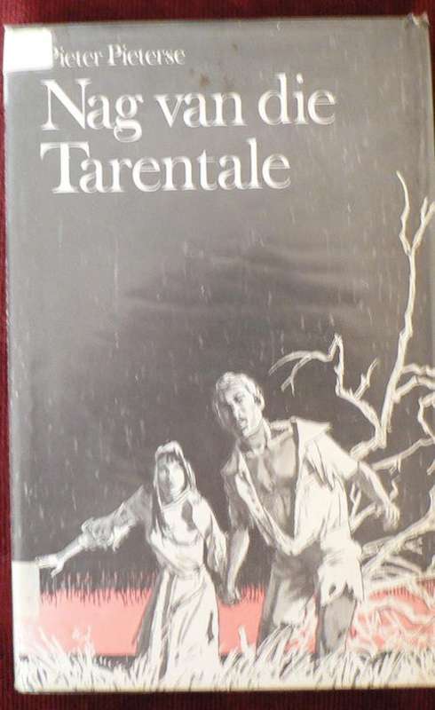 Nag van die tarentale deur Pieter Pieterse.