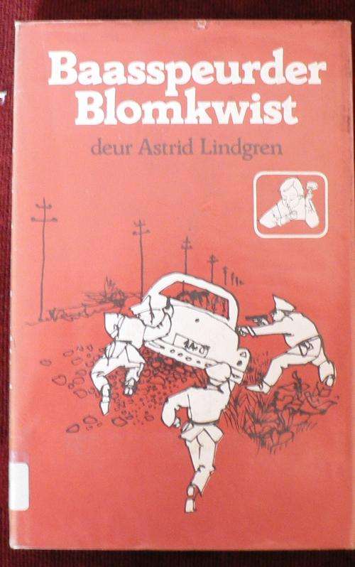 Baasspeurder Blomkwist deur Astrid Lindgren.