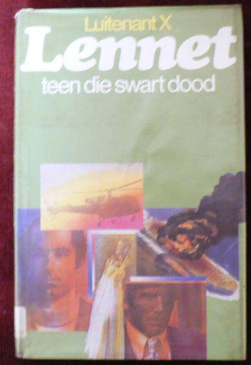 Lennet teen die swart dood deur Luitenant X.