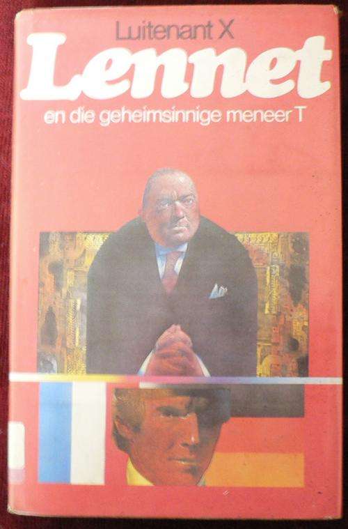 Lennet en die geheimsinnige meneer T deur Luitenant X.