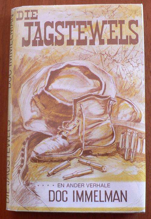 Doc Immelman: Die Jagstewels en ander verhale.