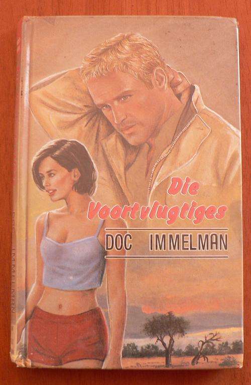 Doc Immelman: Die Voortvlugtiges.(grootskrif)