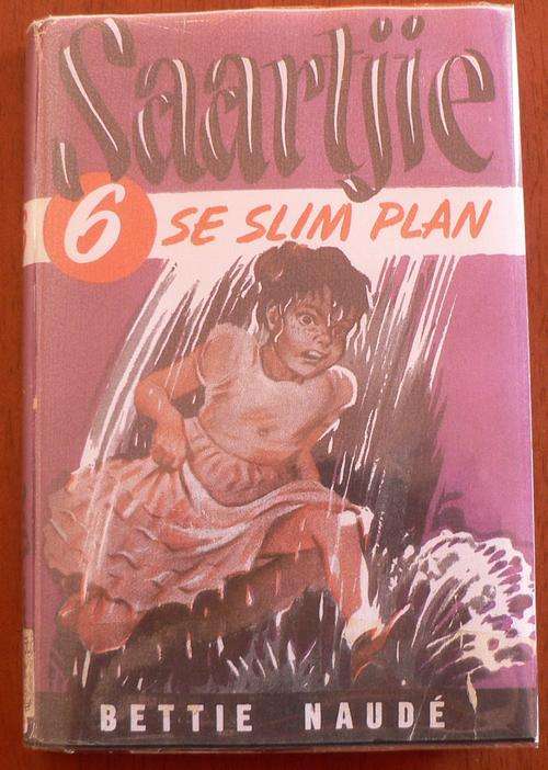 Saartjie se se slim plan deur Bettie Naude.