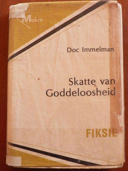 Doc Immelman: Skatte van goddeloosheid(grootdruk uitgawe)