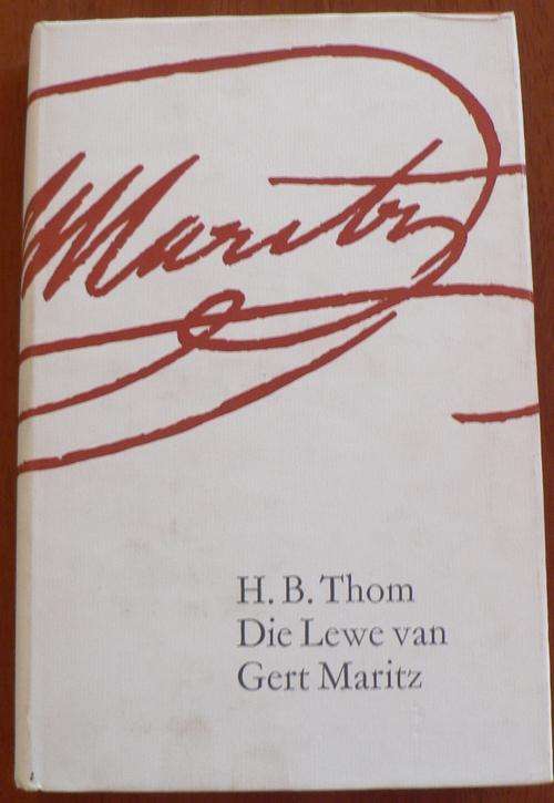 Die lewe van Gert Maritz deur H.B.Thom
