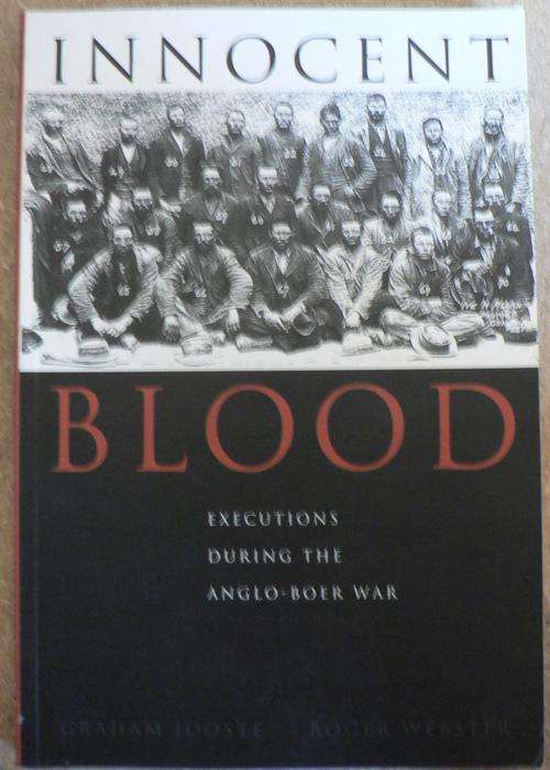 Innocent Blood: executions during the Anglo-Boer War(Anglo-Boer War)