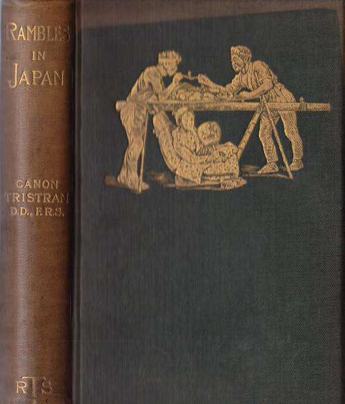 RARE 1895 FIRST EDITION - RAMBLES IN JAPAN by H B TRISTRAM with 45 illustrations by EDWARD WHYMPER