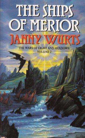 The Ships Of Merior. Wars of Light and Shadow Vol 2