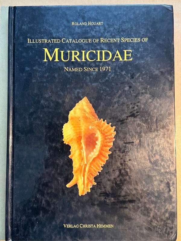 Illustrated catalogue of recent species of Muricidae by Roland Houart