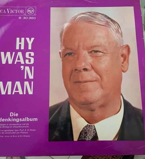 Hy was n man- Die Herdenkings album/ The Commemorative Album ( Hendrik Verwoerd)