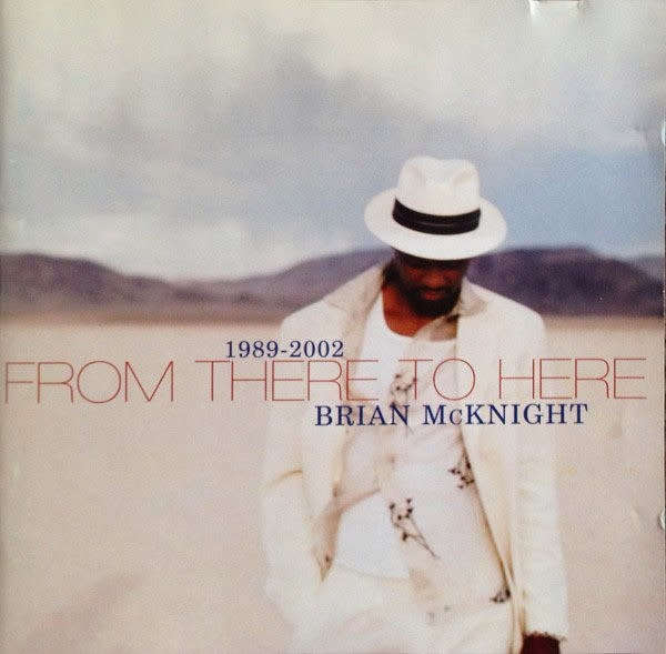 CD, Brian McKnight - From There To Here ( 1989-2002)