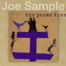 CD, Joe Sample- The Pecan Tree