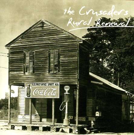 CD, The Crusaders- Rural Renewal