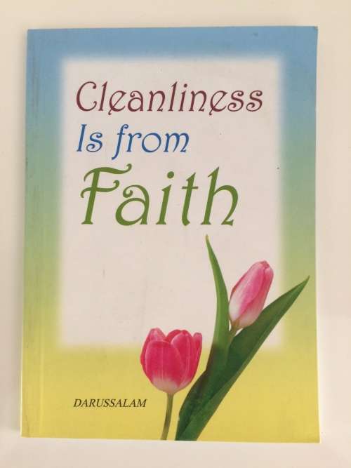 Cleanliness Is from Faith