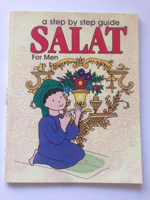 A Step by Step Guide Salat For Men