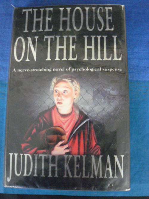 THE HOUSE ON THE HILL JUDITH KELMAN