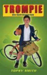 Trompie die Hoerskoolseun, deur Topsy Smith