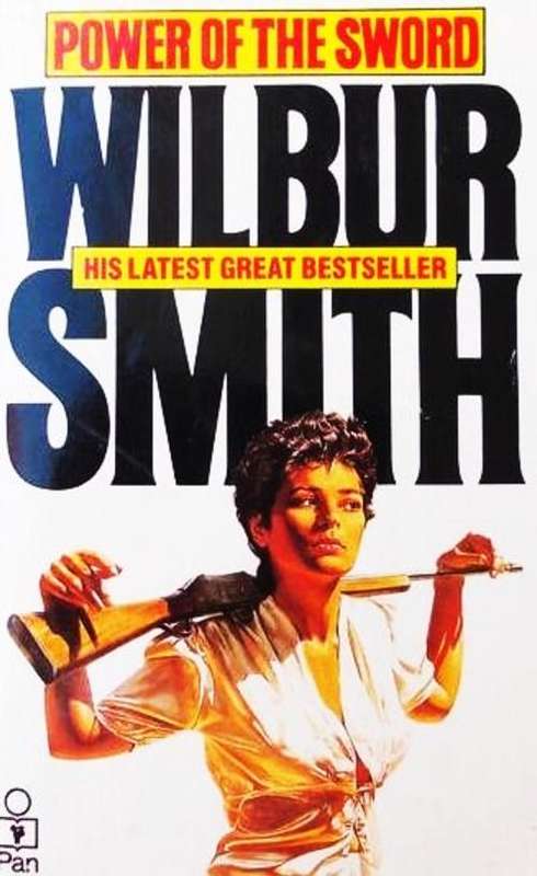 Power of the Sword, by Wilbur Smith