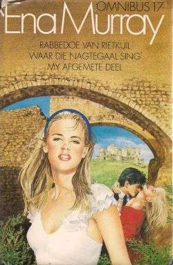 Omnibus 17, deur Ena Murray | Rabbedoe van Rietkuil | Waar die Nagtegaal Sing | My Afgemete Deel