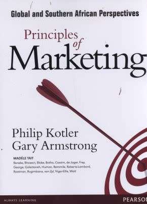 Principles Of Marketing - Global And Southern African Perspectives